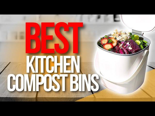  Top 5 Best Kitchen Compost Bins