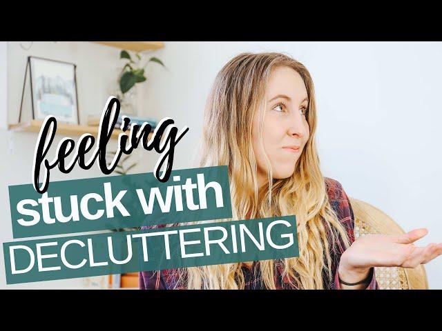 HOW TO GET OUT OF A DECLUTTERING RUT / DECLUTTERING TIPS / TORY STENDER