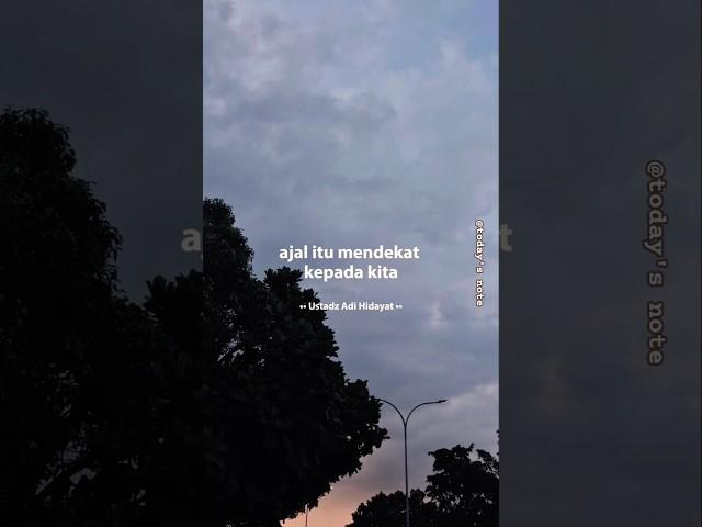POV: Today's note Part 124 [Ajal Itu Mandekat] #bismillah #reminderislamic #ustadzadihidayat #shorts