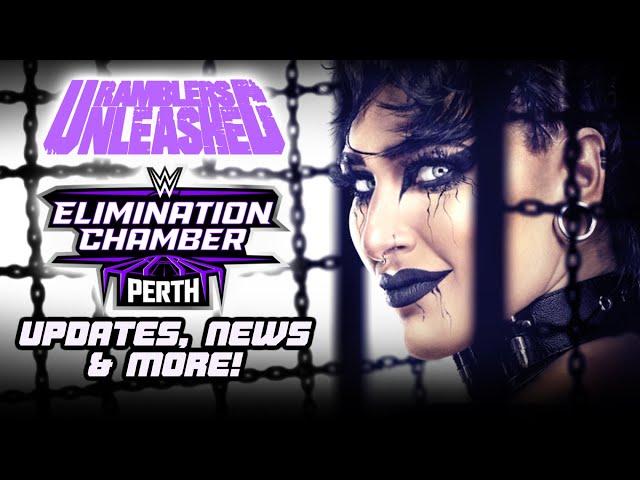 WWE Elimination Chamber Updates, News & MORE! | RAMBLERS UNLEASHED #3