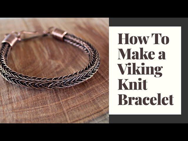 How to make a Viking Knit Bracelet | Single, Double, Triple knits