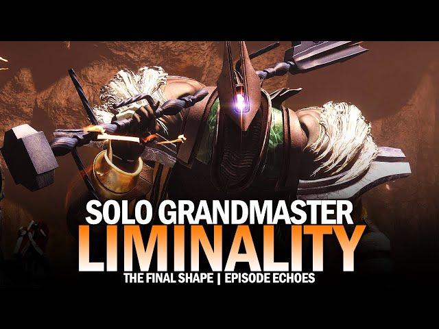 Solo Grandmaster - Liminality [Destiny 2 The Final Shape]