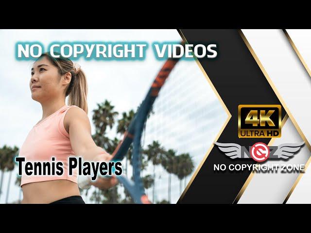 No Copyright Videos - Tennis Players - Many Deferent Video Footage - No Copyright Zone