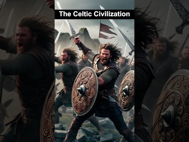 The Celtic Civilization: Secrets of Warriors and Mystics!