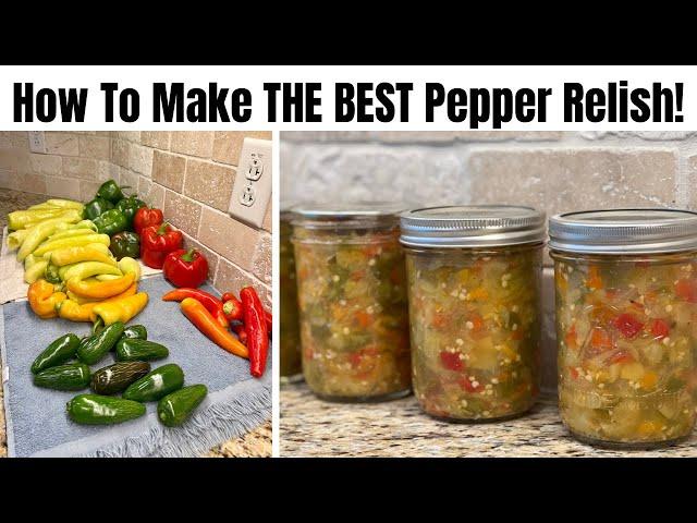 How To Make Pepper Relish | Homemade Recipe For Canning | Step By Step Instructions For Beginners!