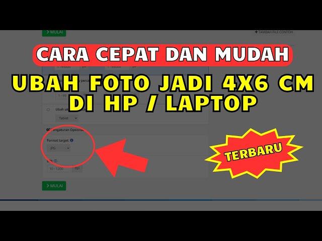 Cara Mudah dan Cepat Mengubah Ukuran Foto 4x6 cm, di HP atau Laptop Online