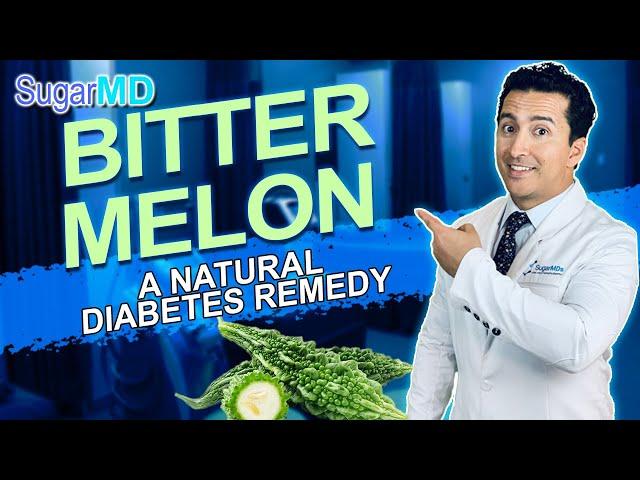 Bitter melon for Diabetes: A Real Natural Diabetic Supplement?