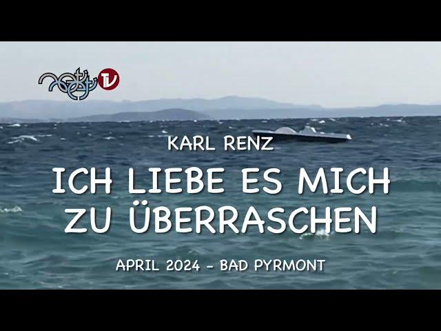 ICH LIEBE ES MICH ZU ÜBERRASCHEN - Karl Renz