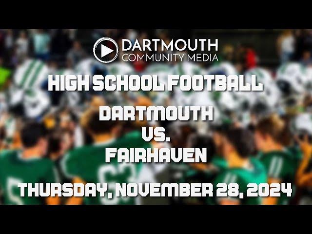 Dartmouth High School Football vs Fairhaven