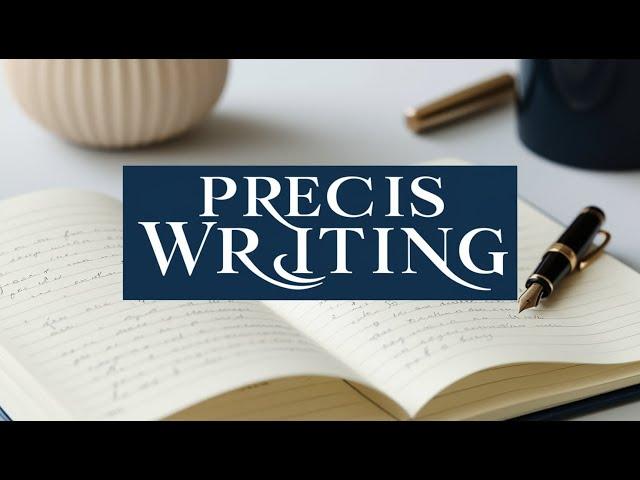 PRECIS WRITING