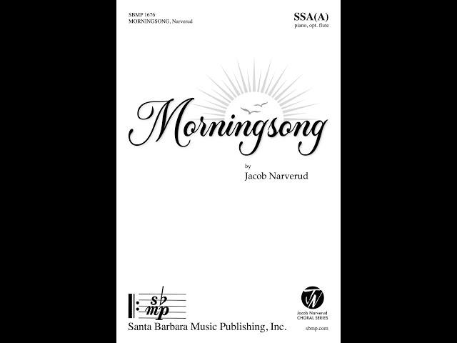 Morningsong (SSA, piano, opt. flute) by Jacob Narverud - Score & Sound