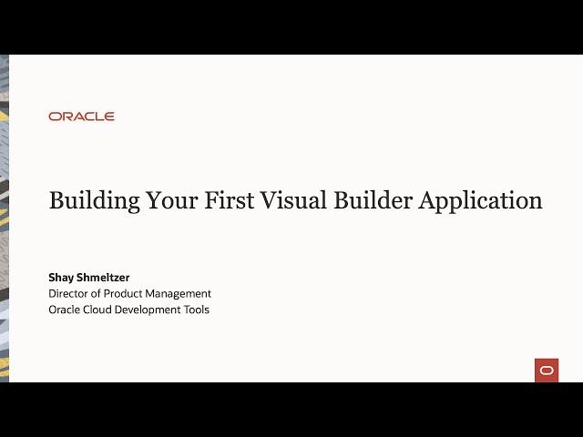 Building Your First Oracle Visual Builder Application