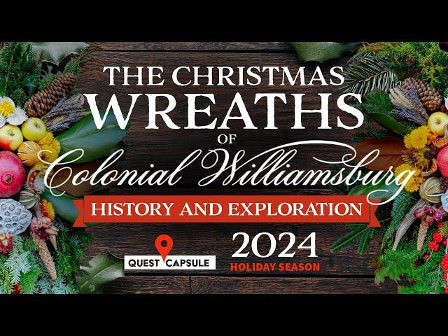 The Christmas Wreaths of Colonial Williamsburg: History & Exploration (2024)