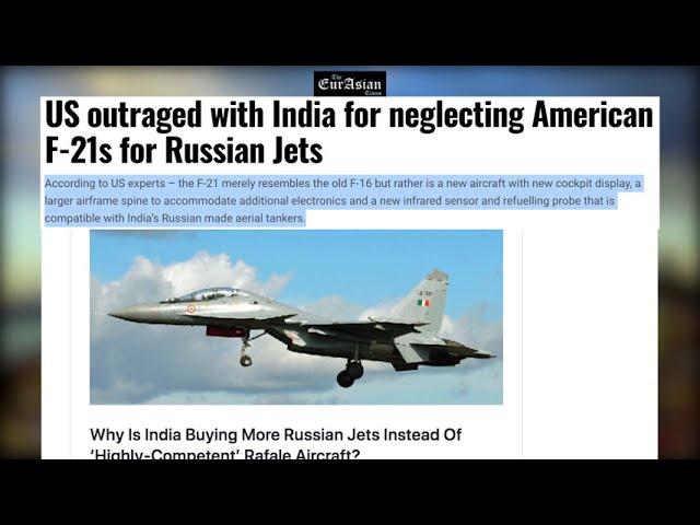 THE EURASIAN TIMES: US outraged with India for neglecting American F-21s for Russian Jets.