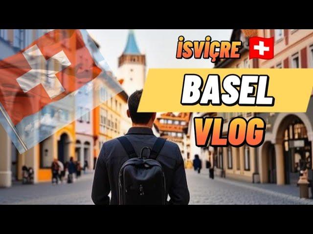  3 ÜLKENİN KESİŞTİĞİ ŞEHİR: BASEL - AYRINTILI GEZİ VLOĞU #travel #basel #vlog