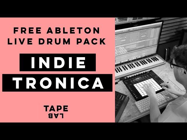  Free Ableton Live Drum Pack for Indietronica Beats