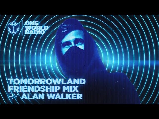 One World Radio - Friendship Mix - Alan Walker