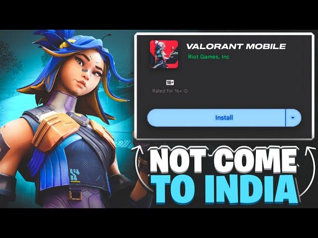 VALORANT MOBILE WON'T COME IN INDIA ?