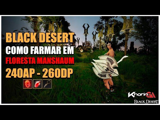 Black Desert - Como Farmar em Floresta Manshaum - POÇÃO DE MANA INFINITA