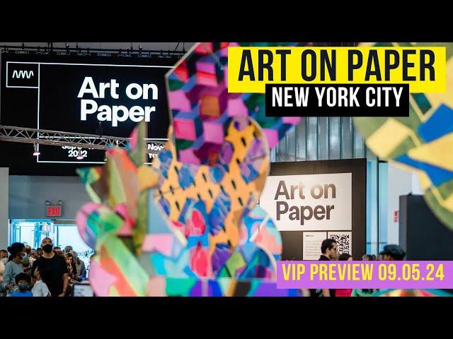 ART ON PAPER FAIR 2024 VIP PREVIEW!! NEW YORK CITY ART FAIR!