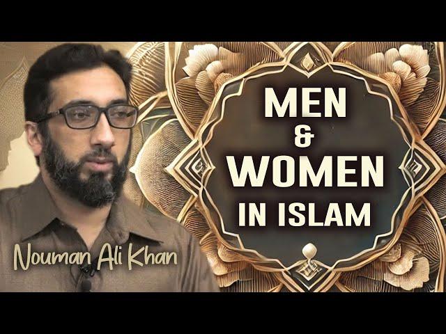 The Role of Men and Women in Islam | Nouman Ali Khan