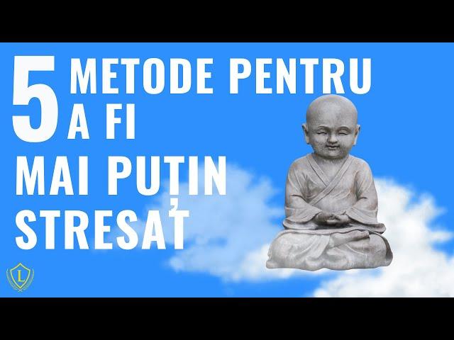 5 METODE pentru a scapa de STRES | Cum sa controlezi stresul?