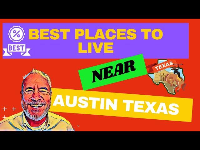 Best Places to Live Near Austin Texas