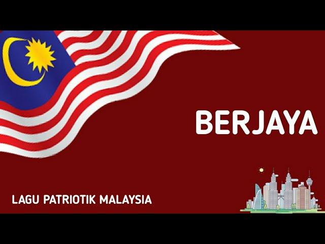 Berjaya | Lagu Patriotik Malaysia