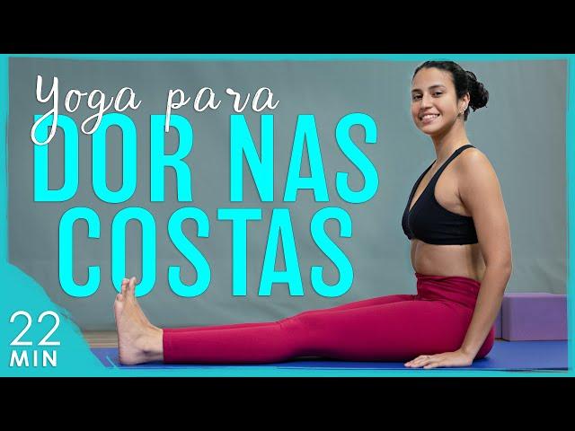 Yoga para Dor nas Costas: ALIVIAR DORES e FORTALECER! | Fernanda Yoga