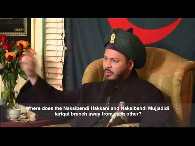 Q&A: Where Does The Naqshbandi Haqqani And Naqshbandi Mujjadidi Tariqat Branch Away From Each Other?