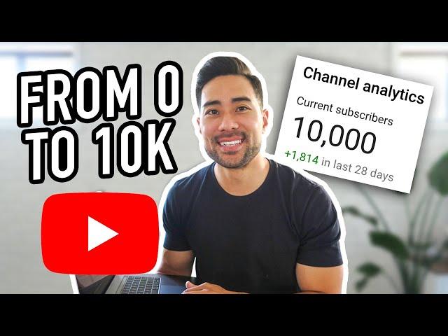 How To Grow Your YouTube Channel From 0 // 10 Things I Learned Growing My Channel To 10K Subscribers
