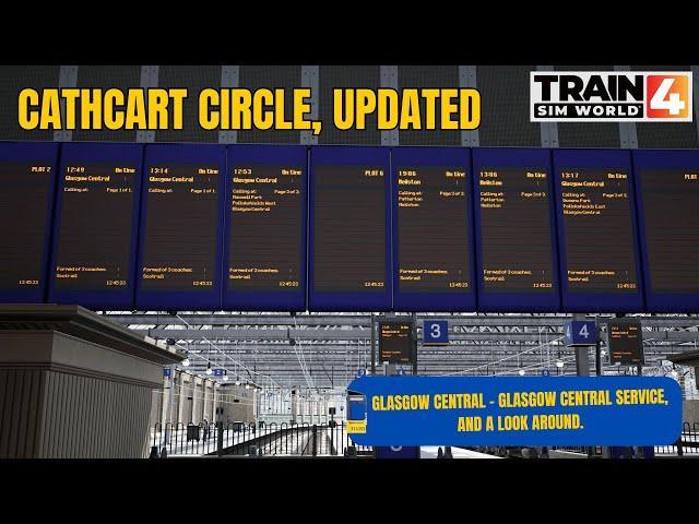 TSW4 - Cathcart Circles UPDATED! Glasgow central - Glasgow central service, and a look around.