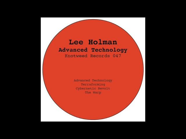 Lee Holman - Cybernetic Revolt (Knotweed Records 047)