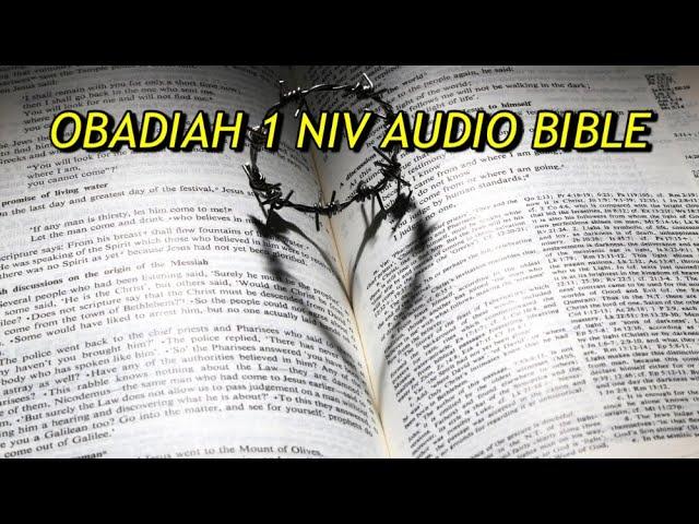 OBADIAH 1 NIV AUDIO BIBLE(with text)