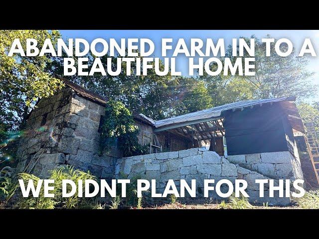 Renovating Our Abandoned Farm House but Things Don’t always go to Plan….