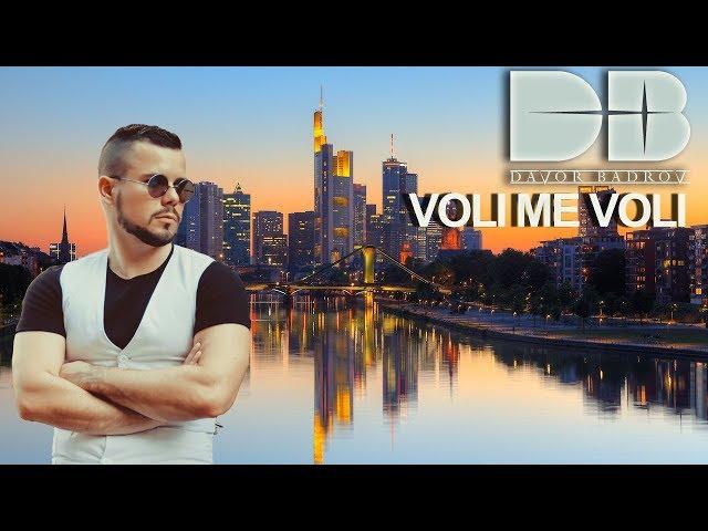 Davor Badrov - Voli me voli 2018