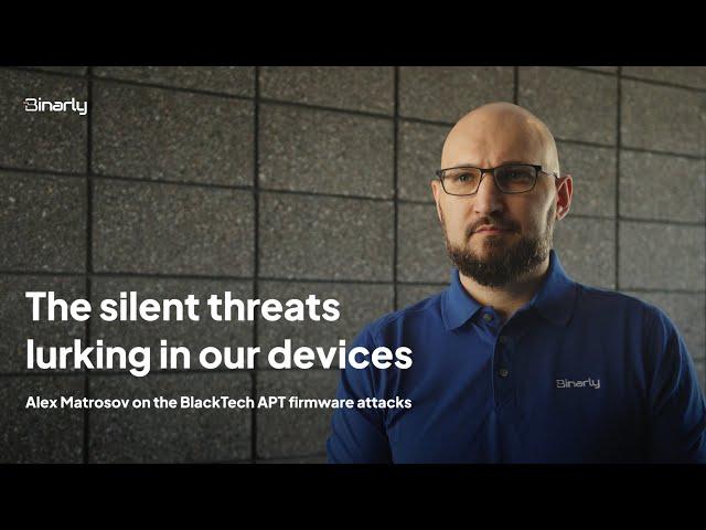 The silent threats lurking in our devices: Alex Matrosov on the BlackTech APT firmware attacks.