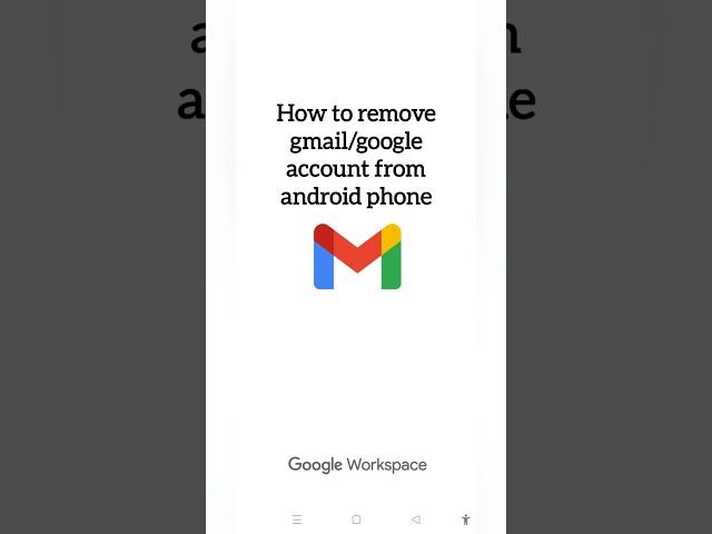 How to remove Gmail account in Android phone?#androidphone #gmailaccount #googleaccount