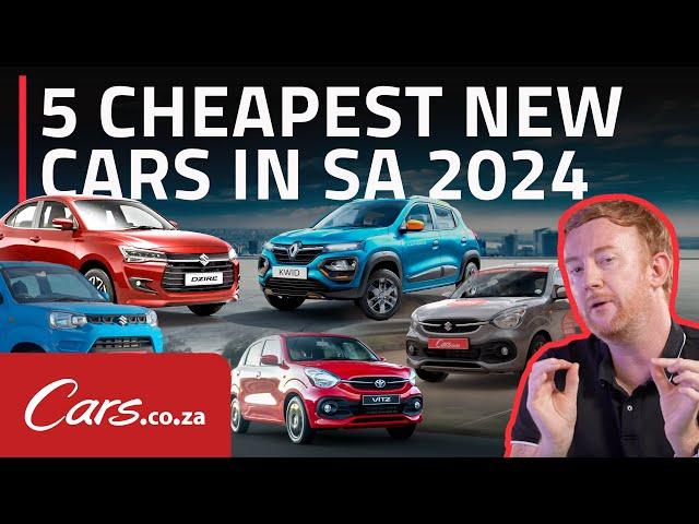 5 Cheapest New Cars in SA 2024