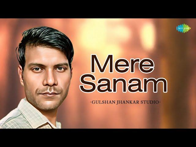 Mere Sanam | Gulshan Jhankar Studio | Hindi Remix Song | Saregama Open Stage | Hindi songs