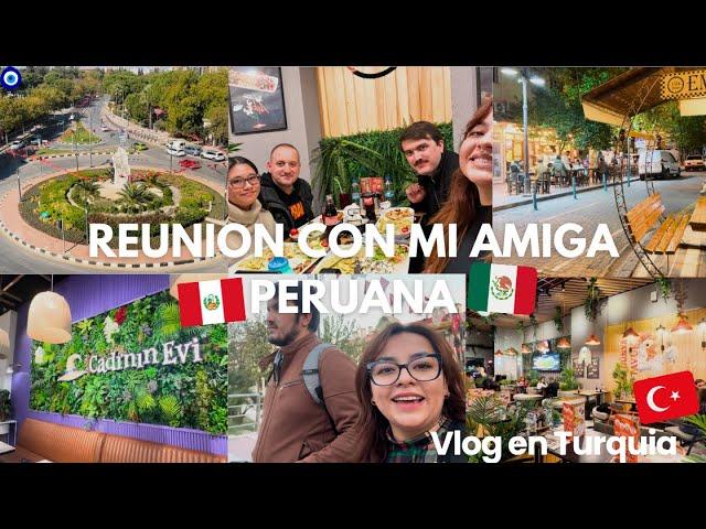 REUNIÓN CON MI AMIGA PERUANAVAMOS AL DERMATÓLOGO#mexicanaturquia #turquia #vlogs