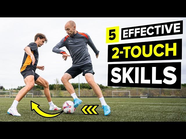 5 effective 2-touch skills that beat EVERY defender