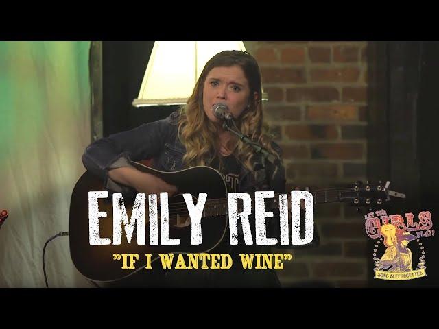 Emily Reid - "If I Wanted Wine"