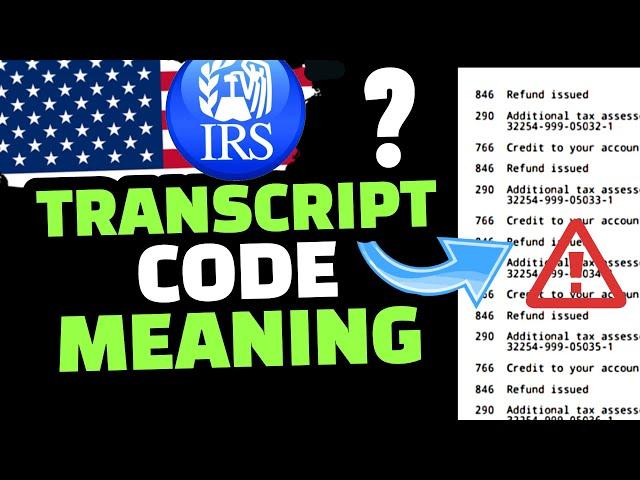 IRS TAX REFUND 2023 : IRS TRANSCRIPT CODE 150, 152, 766, 806, 971, 570, 810, 846, 420.. ?