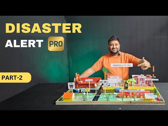 Disaster management science project | How to Make ! Disaster Alert Pro | Part 2