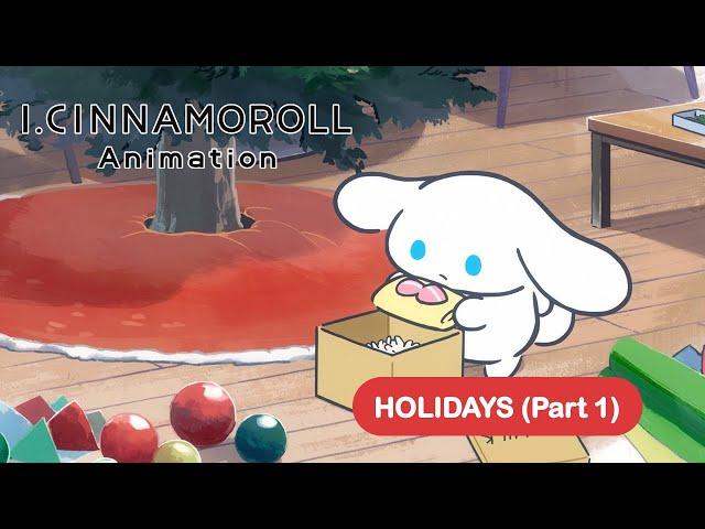 I.CINNAMOROLL Animation | Holidays (Part1)