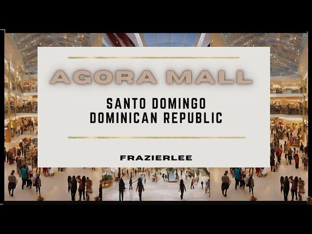 Agora Mall Santo Domingo Dominican Republic