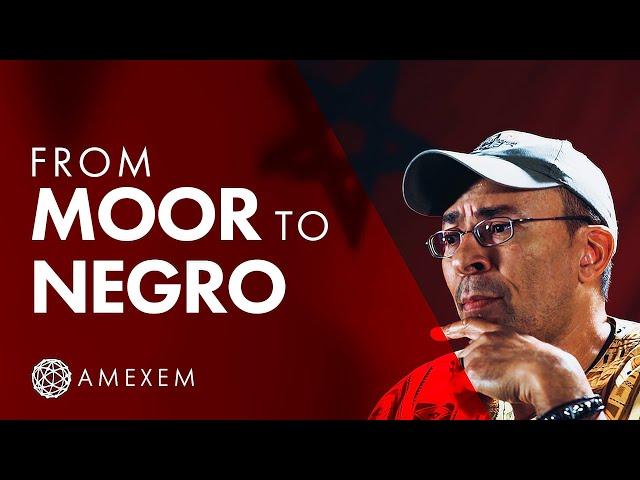 You Are NOT Black: From Moor to Negro