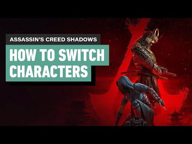 How to Switch Characters in Assassin's Creed Shadows