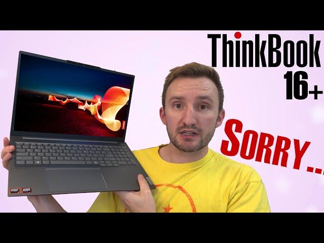 NOPE, You Cant Buy It  - Lenovo ThinkBook 16+ (2024) Review